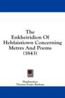 The Enkheiridion Of Hehfaistiown Concerning Metres And Poems (1843) - Book