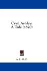 Cyril Ashley: A Tale (1870) - Book