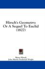 Hirsch's Geometry: Or A Sequel To Euclid (1827) - Book