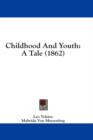 Childhood And Youth: A Tale (1862) - Book