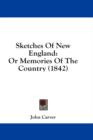 Sketches Of New England: Or Memories Of The Country (1842) - Book