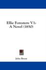 Ellie Forestere V1: A Novel (1850) - Book
