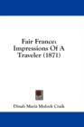 Fair France: Impressions Of A Traveler (1871) - Book