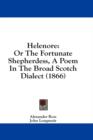Helenore: Or The Fortunate Shepherdess, A Poem In The Broad Scotch Dialect (1866) - Book