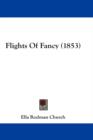 Flights Of Fancy (1853) - Book