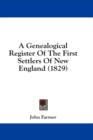 A Genealogical Register Of The First Settlers Of New England (1829) - Book