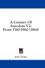 A Century Of Anecdote V2: From 1760-1860 (1864) - Book