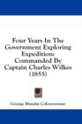 Four Years In The Government Exploring Expedition : Commanded By Captain Charles Wilkes (1855) - Book