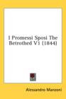 I Promessi Sposi The Betrothed V1 (1844) - Book