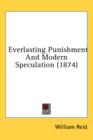 Everlasting Punishment And Modern Speculation (1874) - Book