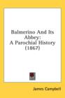 Balmerino And Its Abbey: A Parochial History (1867) - Book