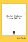 Charles Dickens' Leben (1873) - Book