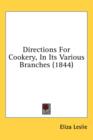 Directions For Cookery, In Its Various Branches (1844) - Book