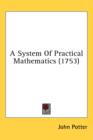 A System Of Practical Mathematics (1753) - Book