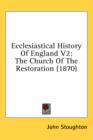Ecclesiastical History Of England V2: The Church Of The Restoration (1870) - Book