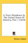 A Year's Residence In The United States Of America, Part 1 (1819) - Book