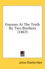 Guesses At The Truth By Two Brothers (1867) - Book