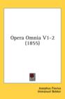 Opera Omnia V1-2 (1855) - Book