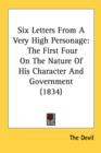 Six Letters From A Very High Personage : The First Four On The Nature Of His Character And Government (1834) - Book