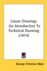 Linear Drawing : An Introduction To Technical Drawing (1874) - Book