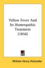 Yellow Fever And Its Homeopathic Treatment (1856) - Book