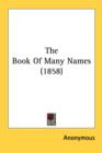 The Book Of Many Names (1858) - Book