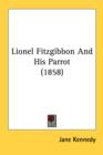 Lionel Fitzgibbon And His Parrot (1858) - Book