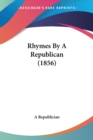 Rhymes By A Republican (1856) - Book