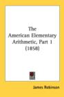 The American Elementary Arithmetic, Part 1 (1858) - Book