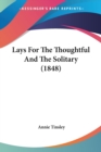 Lays For The Thoughtful And The Solitary (1848) - Book