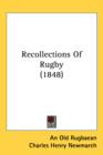 Recollections Of Rugby (1848) - Book