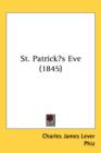 St. Patrick's Eve (1845) - Book