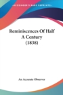Reminiscences Of Half A Century (1838) - Book