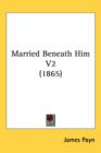 Married Beneath Him V2 (1865) - Book