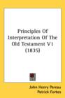 Principles Of Interpretation Of The Old Testament V1 (1835) - Book