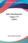 John Marchmont's Legacy V3 (1863) - Book