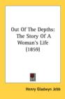 Out Of The Depths : The Story Of A Woman's Life (1859) - Book