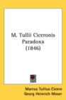 M. Tullii Ciceronis Paradoxa (1846) - Book
