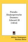 Pseudo-Shakesperesche Dramen : Edward III (1854) - Book