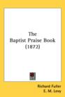 The Baptist Praise Book (1872) - Book