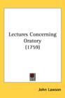 Lectures Concerning Oratory (1759) - Book