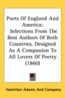 Poets Of England And America : Selections From The Best Authors Of Both Countries, Designed As A Companion To All Lovers Of Poetry (1860) - Book