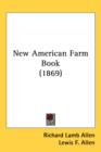 New American Farm Book (1869) - Book