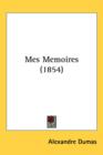 Mes Memoires (1854) - Book