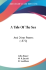 A Tale Of The Sea: And Other Poems (1870) - Book