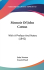 Memoir Of John Cotton : With A Preface And Notes (1842) - Book