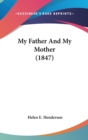 My Father And My Mother (1847) - Book