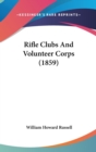 Rifle Clubs And Volunteer Corps (1859) - Book