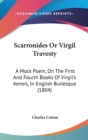Scarronides Or Virgil Travesty : A Mock Poem, On The First And Fourth Books Of Virgil's Aeneis, In English Burlesque (1804) - Book