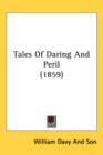 Tales Of Daring And Peril (1859) - Book